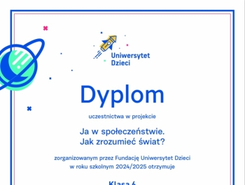 Projekt edukacyjny - Ja w społeczeństwie jak zrozumieć świat? Uniwersytet Dzieci w Klasie. - zdjęcie2